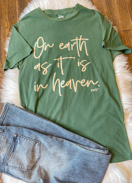 On Earth As It Is In Heaven Tee