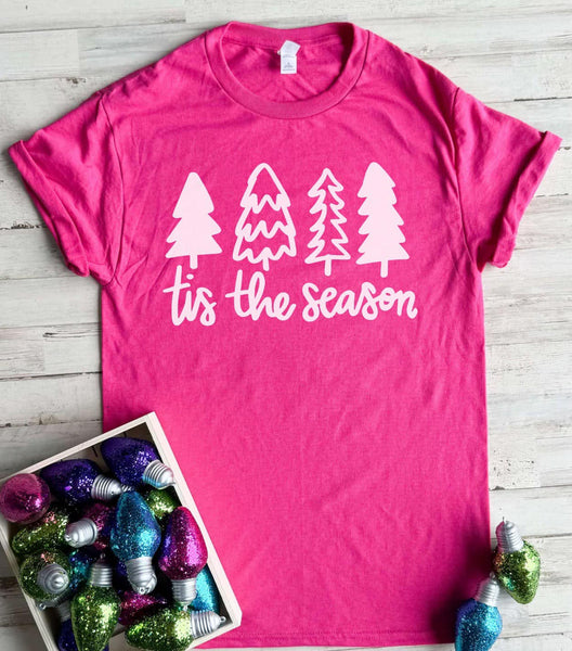 Tis the Season Tee || Hot Pink