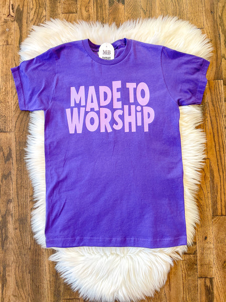 Made To Worship Tee