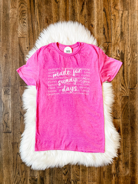 Made for Sunny Days Tee