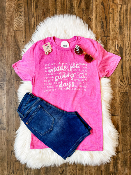 Made for Sunny Days Tee