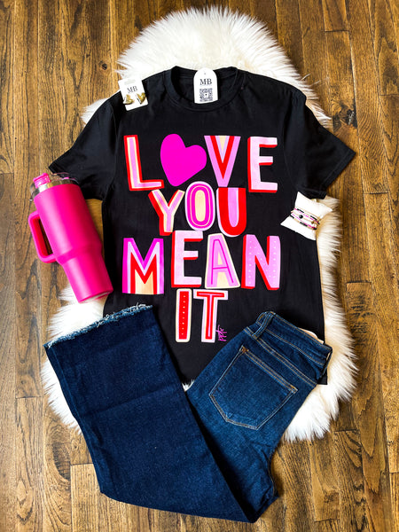 Love Ya Mean It - Black Tee