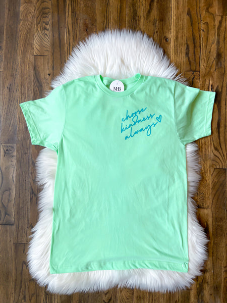 Choose Kindness Always Tee || Mint