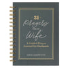 31 Prayers for My Wife:  A Guided Prayer Journal
