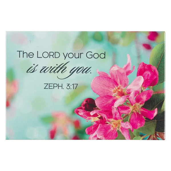 Floral Magnet || The Lord Is With You - Zephaniah 3:17