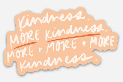 Dear Heart || More Kindness Sticker