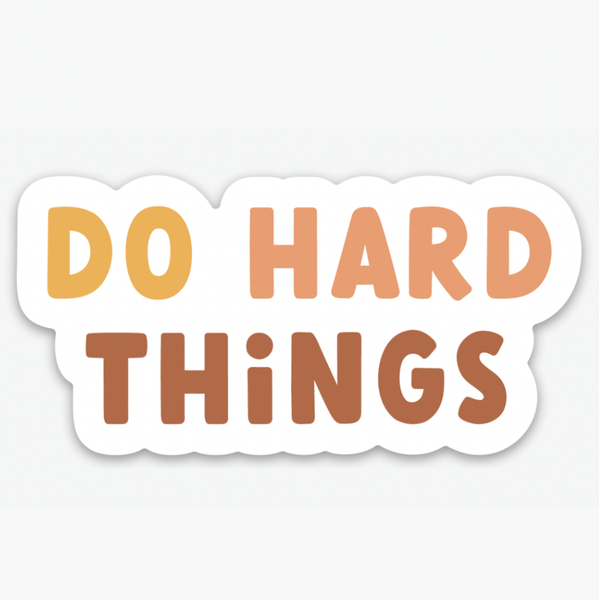 Dear Heart || Do Hard Things Sticker