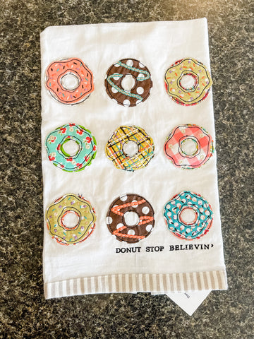 Donut Stop Believin' Tea Towel